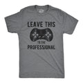 Leave This To The Professional Men's T Shirt product image 1