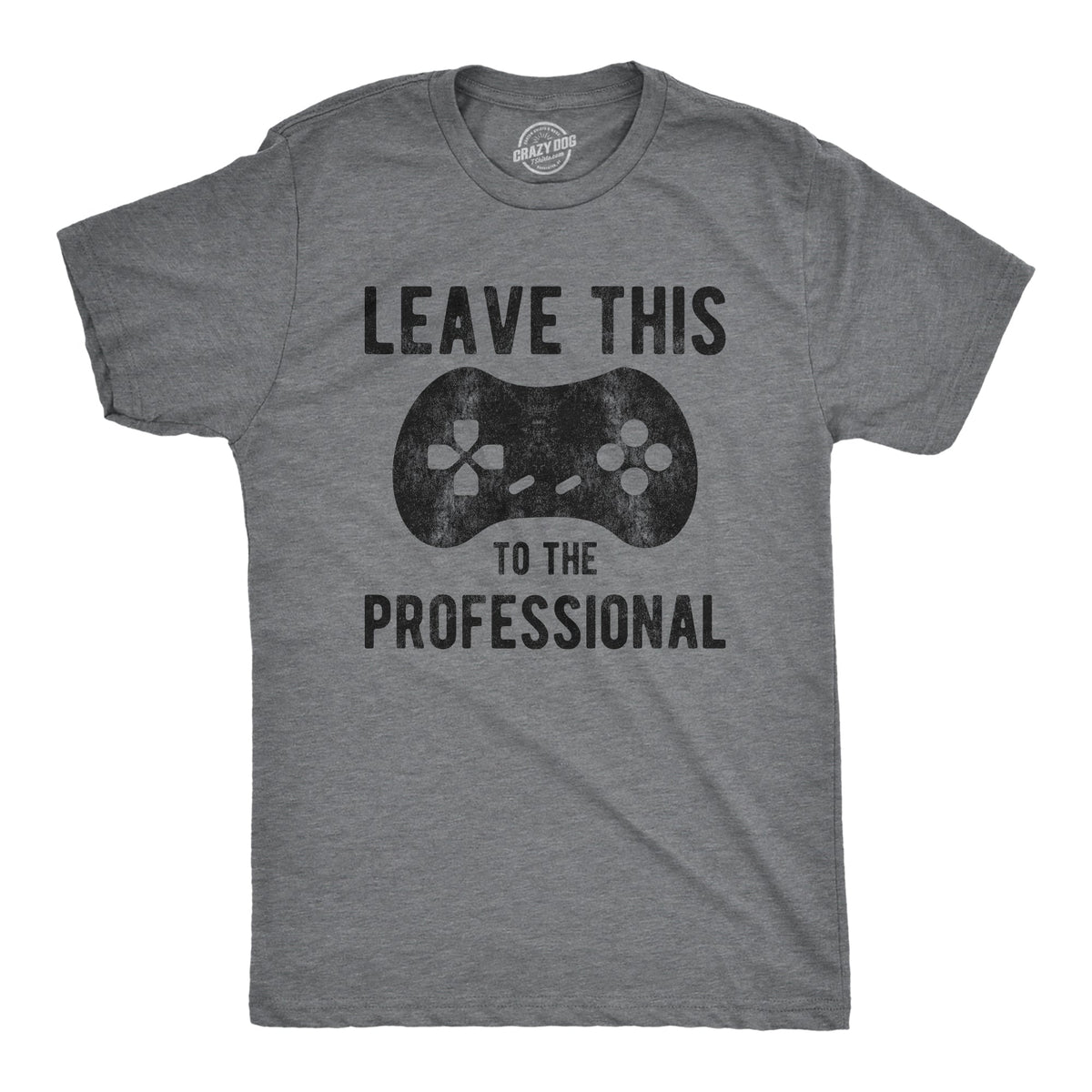 Leave This To The Professional Men's T Shirt product image 1