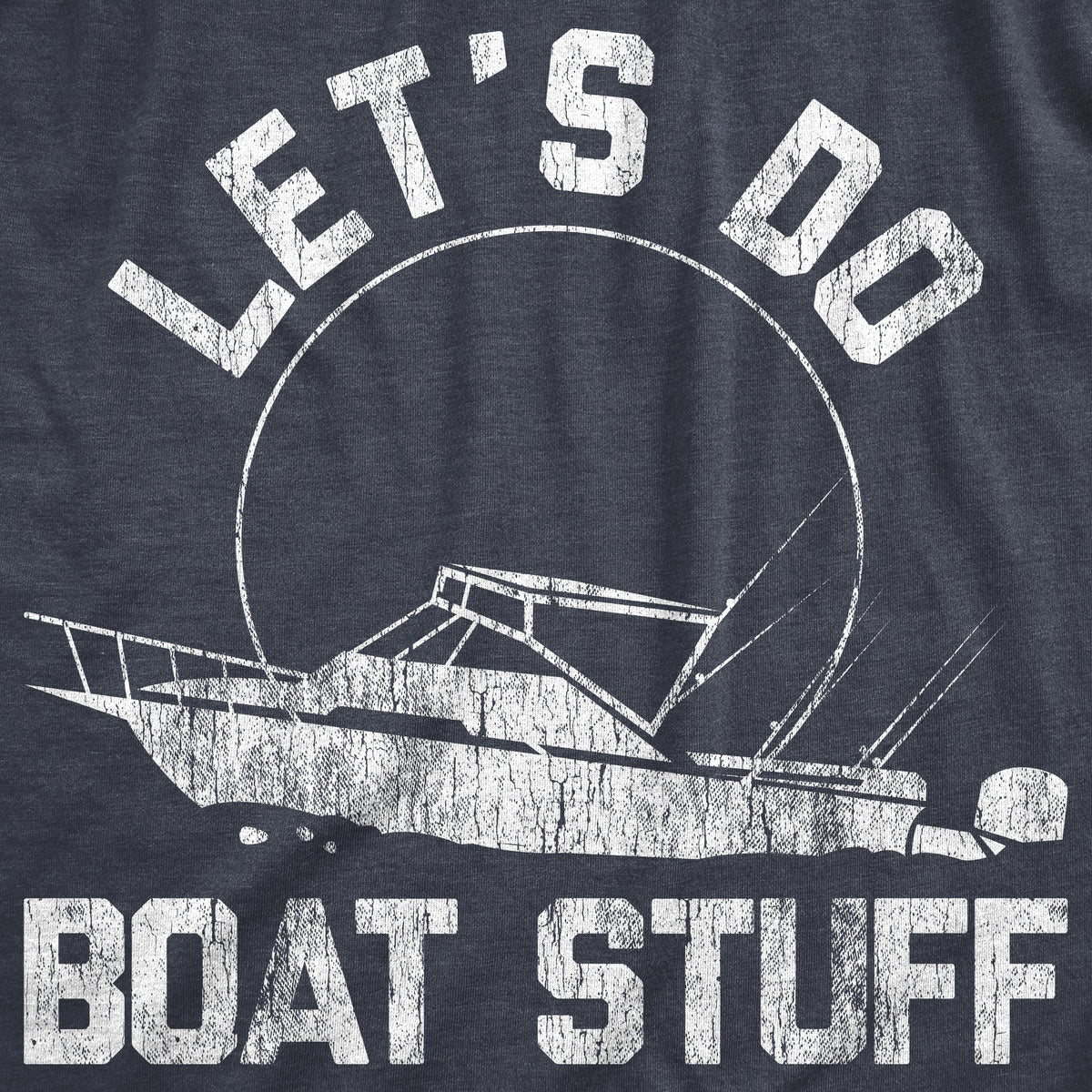 Let's Do Boat Stuff Men's T Shirt product image 3
