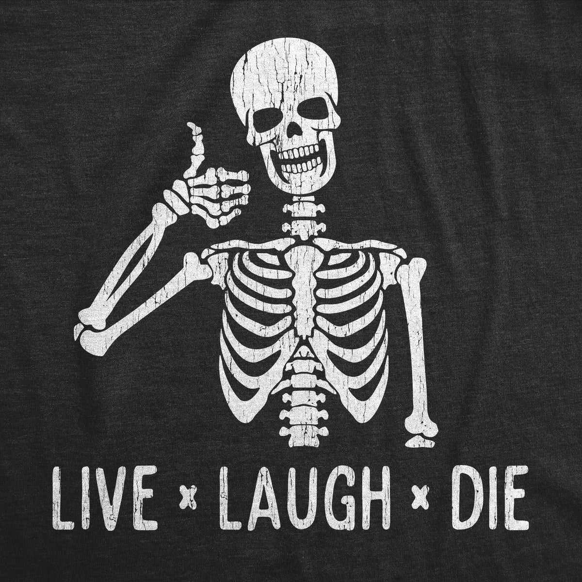 Live Laugh Die Women's T Shirt product image 2
