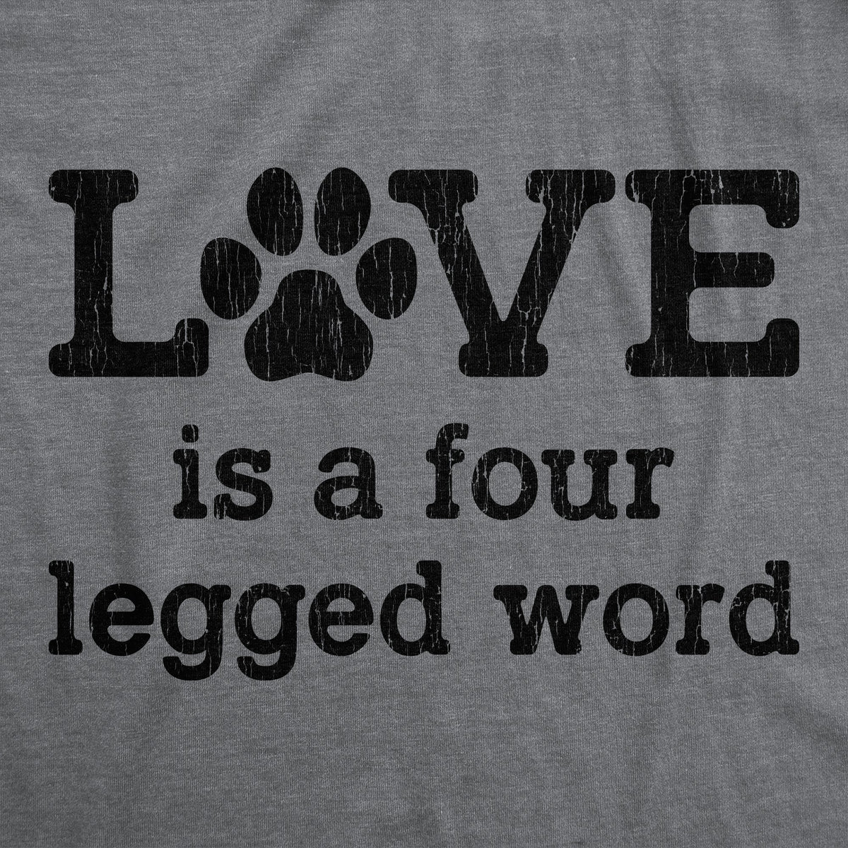 Love Is A Four Legged Word Women's T Shirt product image 2