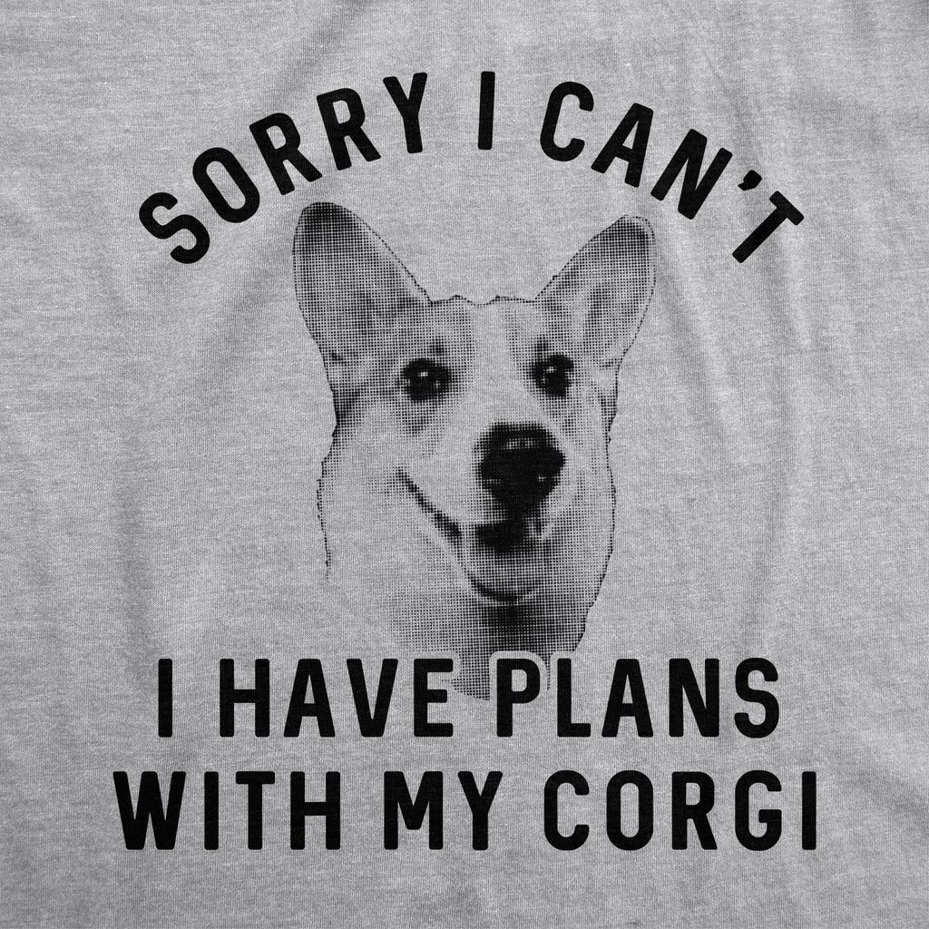 Sorry I Can't I Have Plans With My Corgi Men's T Shirt product image 3