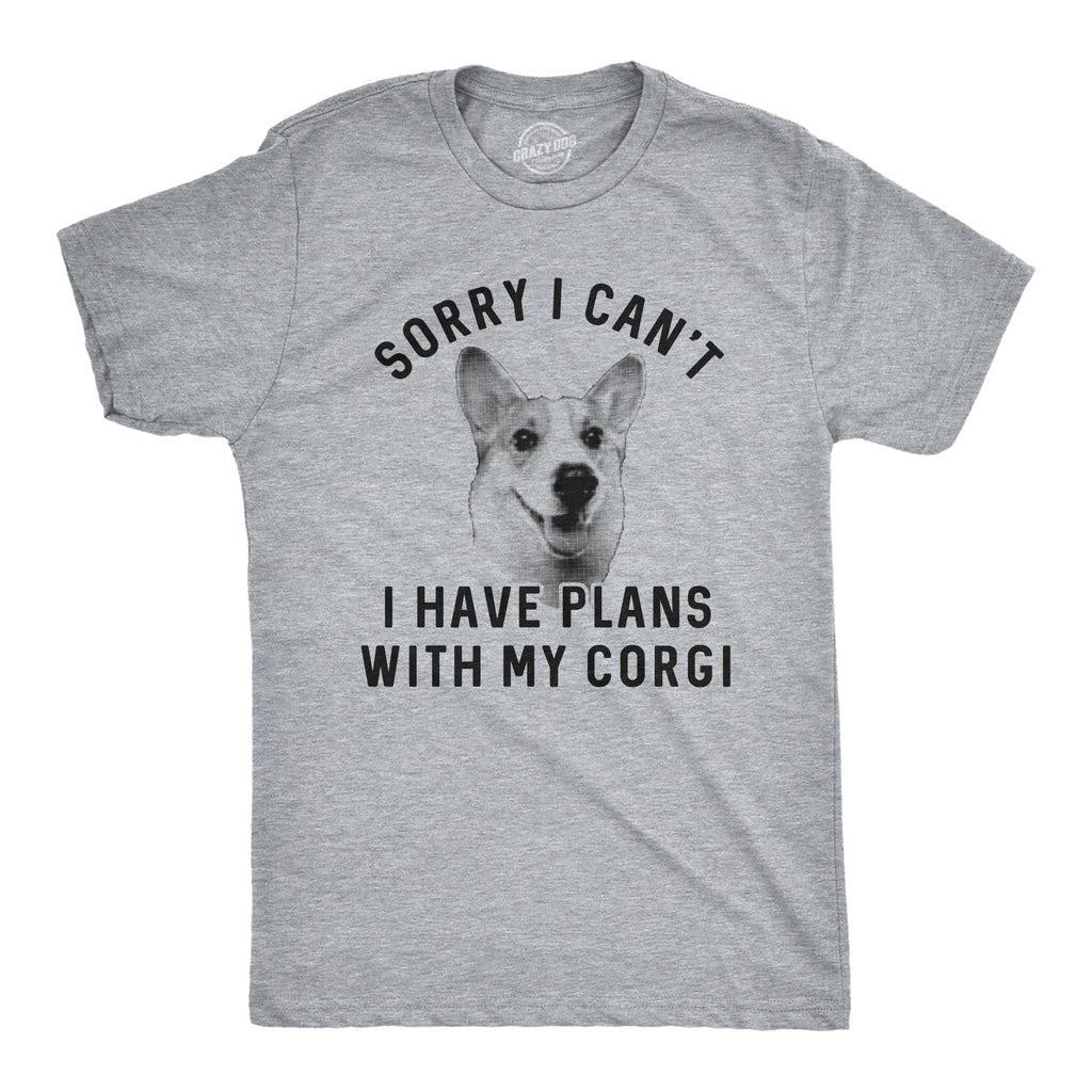 Sorry I Can't I Have Plans With My Corgi Men's T Shirt product image 1