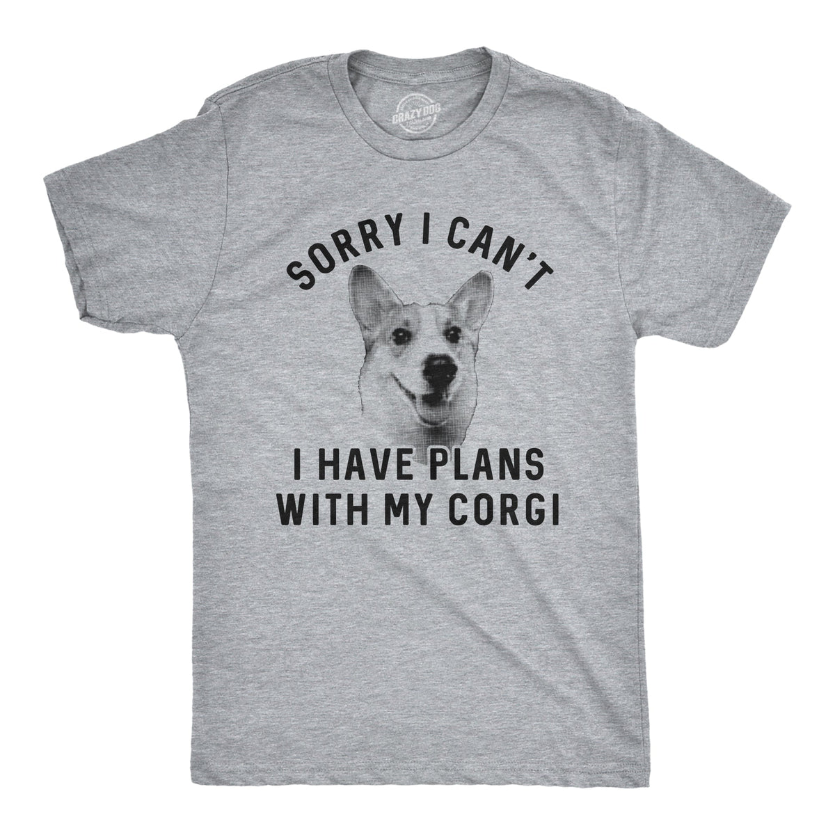 Sorry I Can't I Have Plans With My Corgi Men's T Shirt product image 1