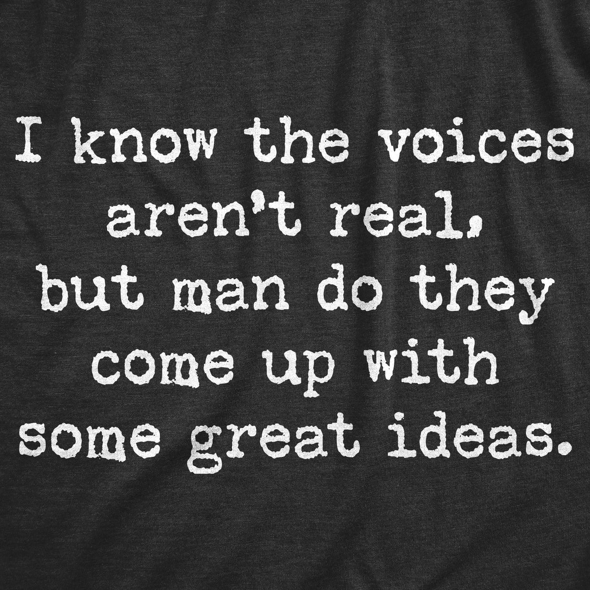 I Know The Voices Aren't Real Women's T Shirt product image 3