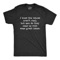 I Know The Voices Aren't Real Men's T Shirt product image 1