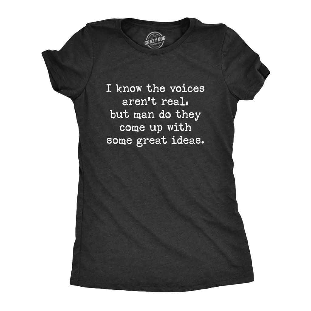 I Know The Voices Aren't Real Women's T Shirt product image 1