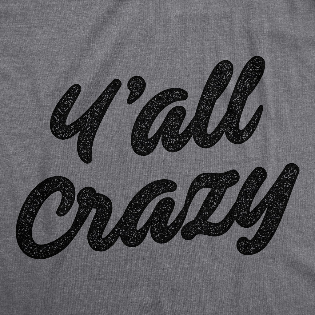 Y'all Crazy Men's T Shirt product image 2