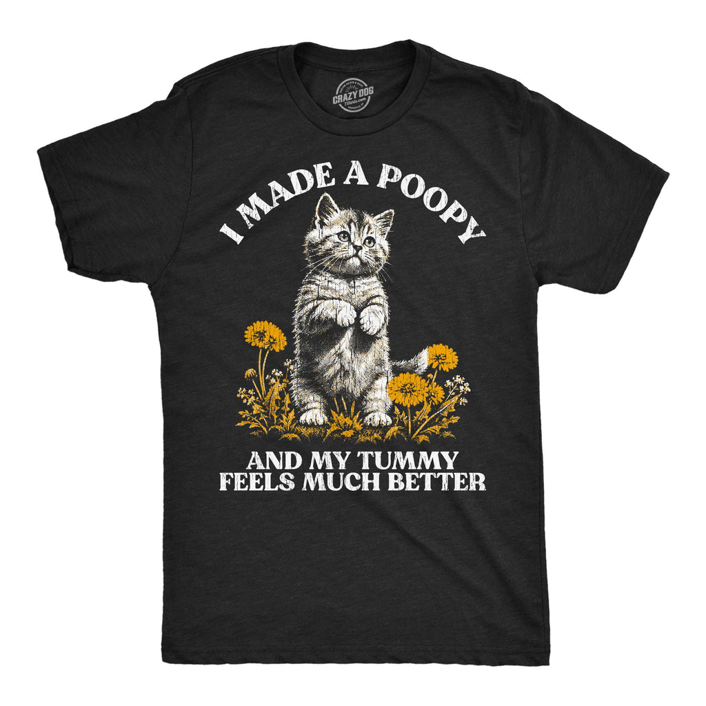 I Made A Poopy And My Tummy Feels Much Better Men's T Shirt product image 1