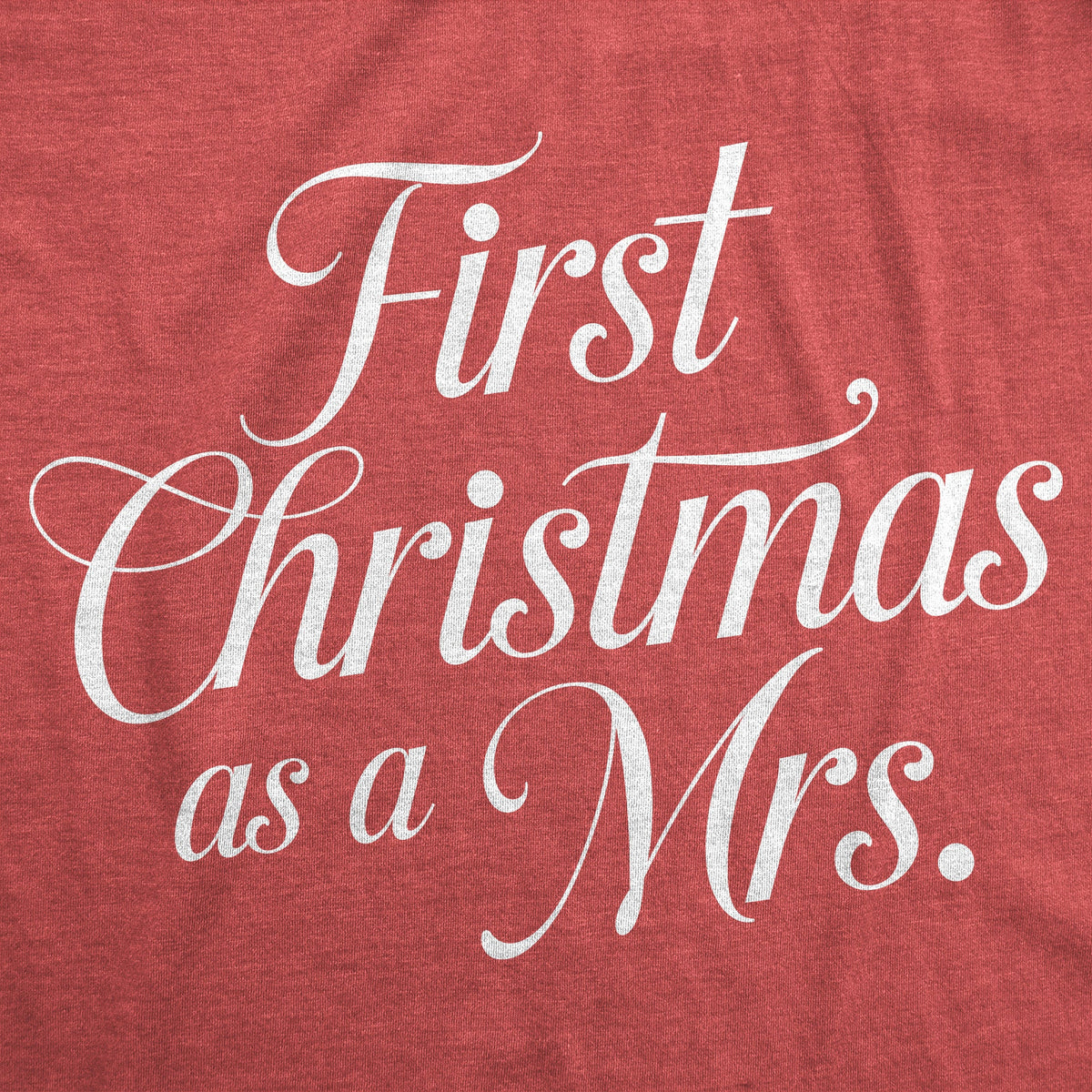 First Christmas As A Mrs Women's T Shirt product image 2