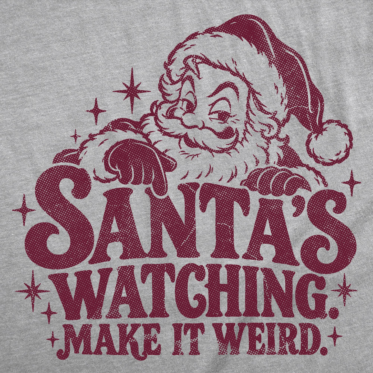 Santas Watching Make It Weird Men's T Shirt product image 2