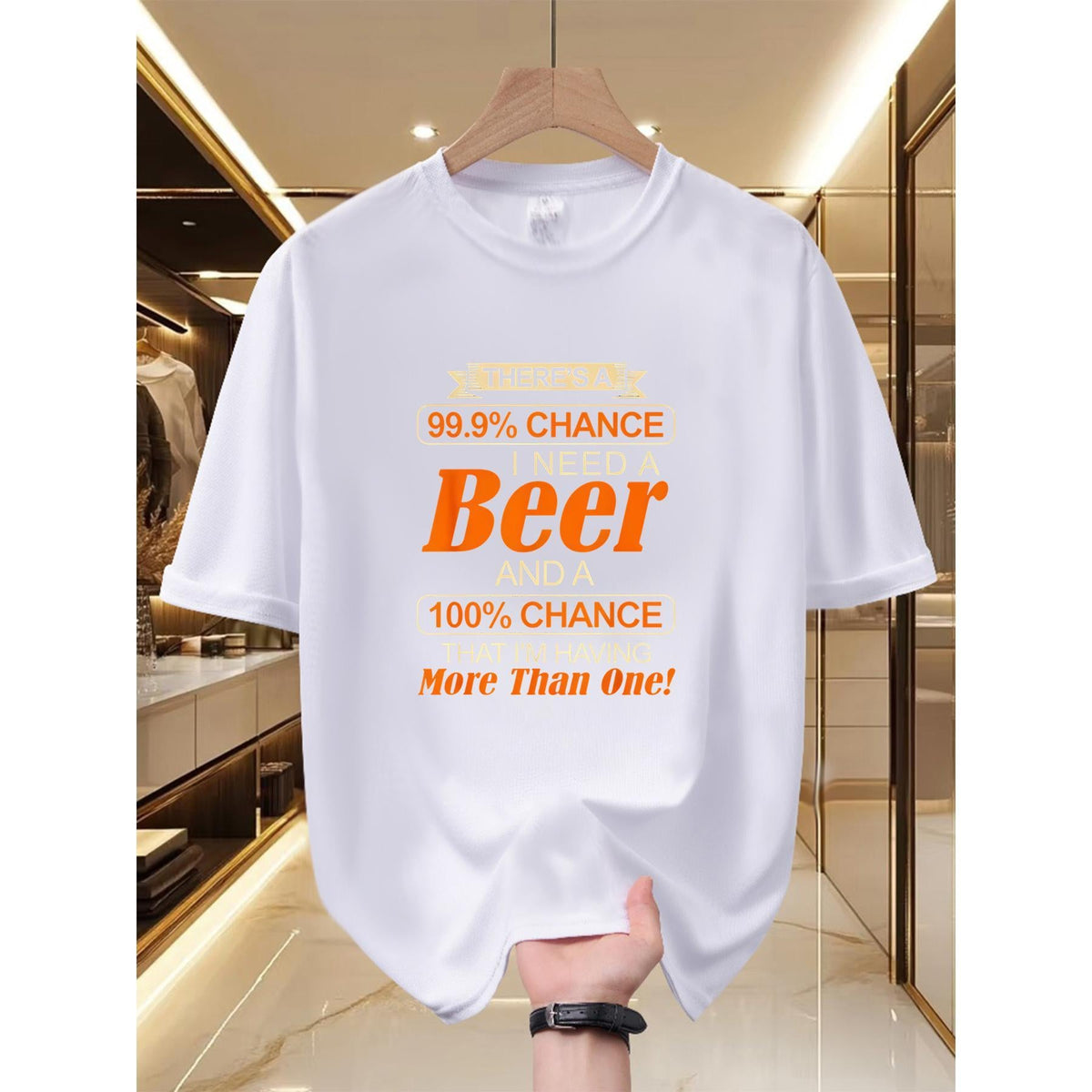 Men'S Funny Graphic T-Shirt - '99.9% Chance I Need a Beer' product image 11
