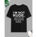 Funny 'I'm Not Rude' Print T Shirt, Tees For Men, Casual product image 1