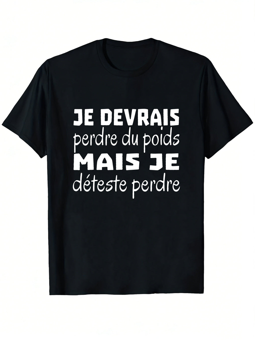 Black T-Shirt Featuring The French Phrase 'I Should Lose product image 2