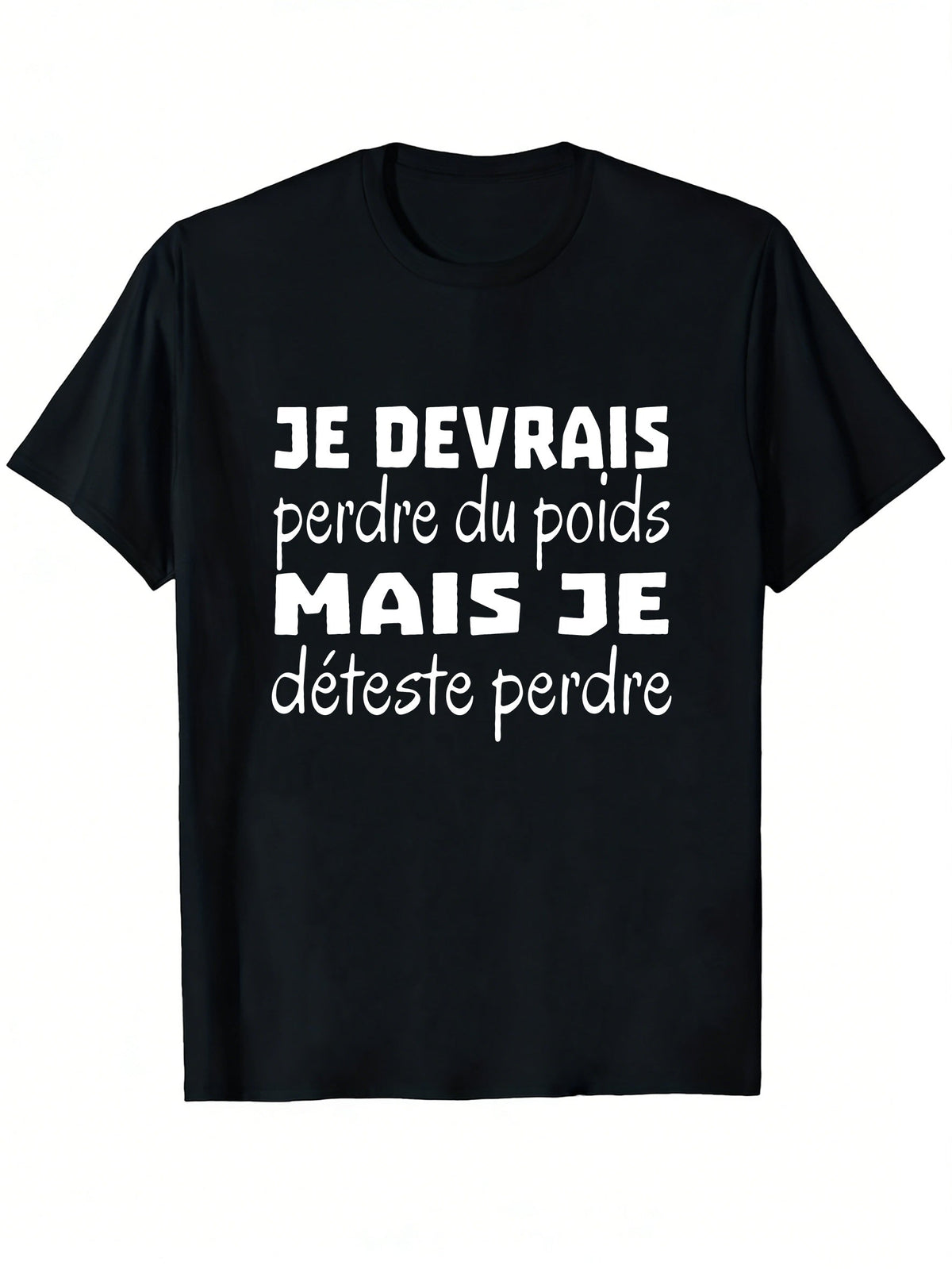 Black T-Shirt Featuring The French Phrase 'I Should Lose product image 2