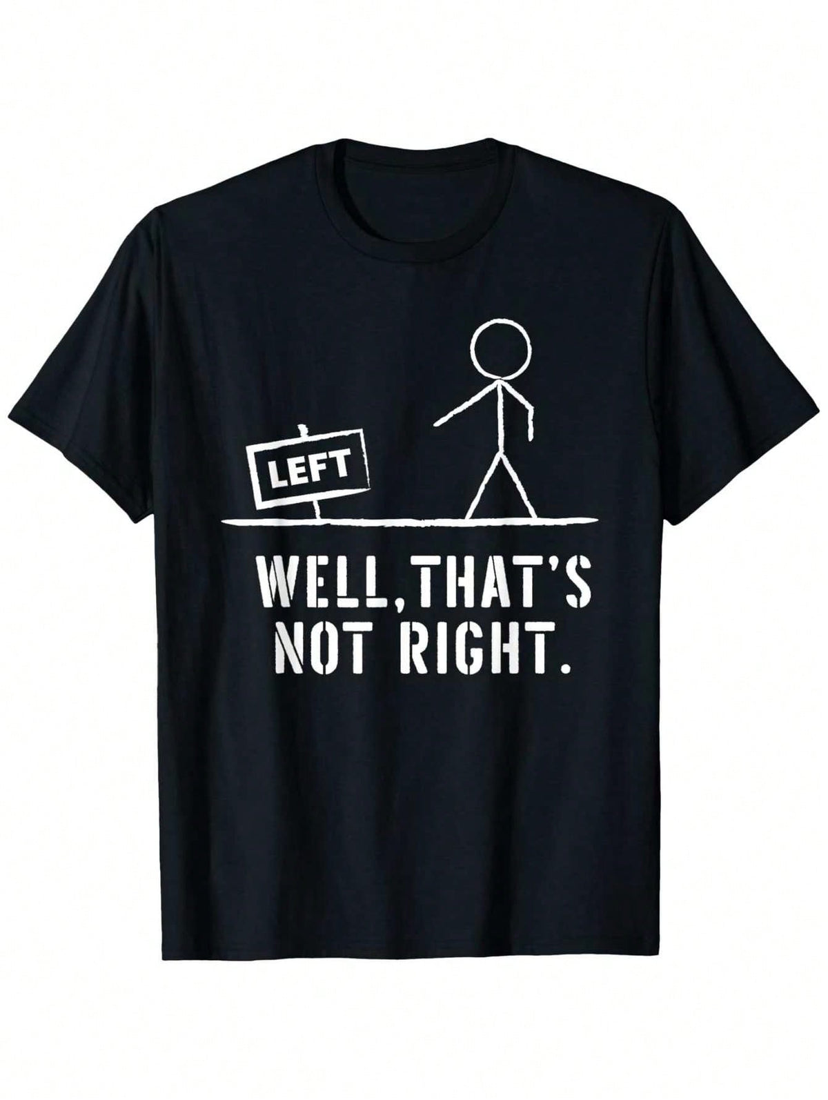 Funny Left Right Pun Graphic T-Shirt for Men, Well That's product image 2