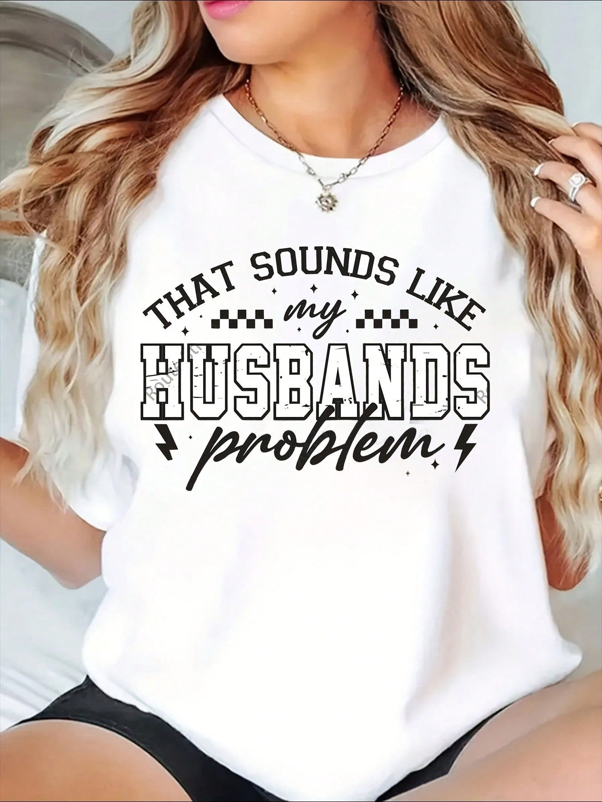 Women's Funny "That Sounds Like My Husband's Problem" product image 3