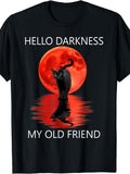 Cat Hello Darkness My Old Friend - Black T-Shirt Funny Crew product image 1