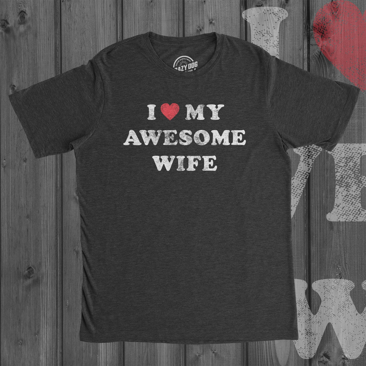 I Love My Awesome Wife Men's T Shirt product image 5