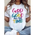 God Is Good All The Time Christian T Shirt Women Religious product image 1