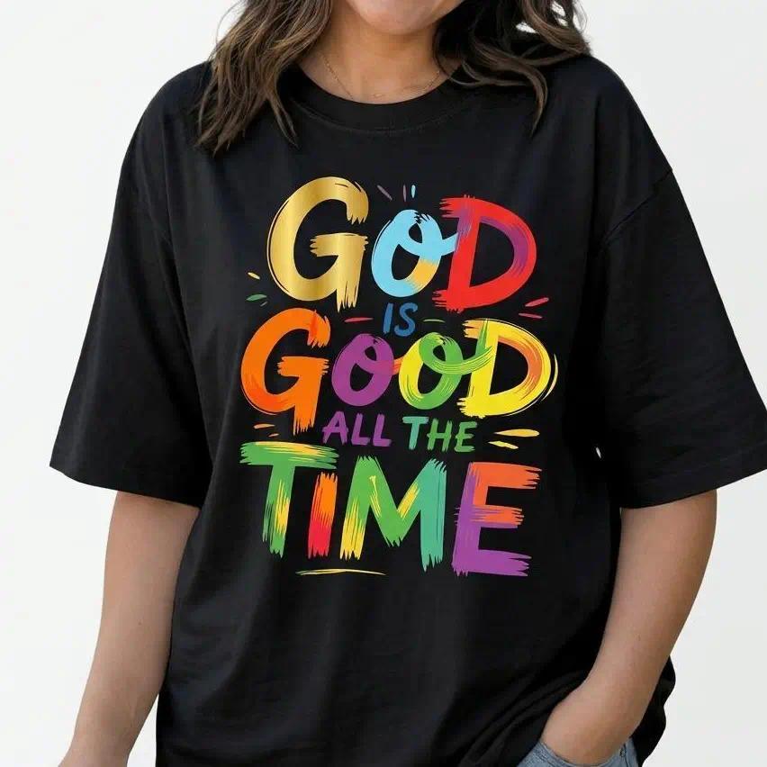 God Is Good All The Time Shirt Women Plus Size Christian product image 1