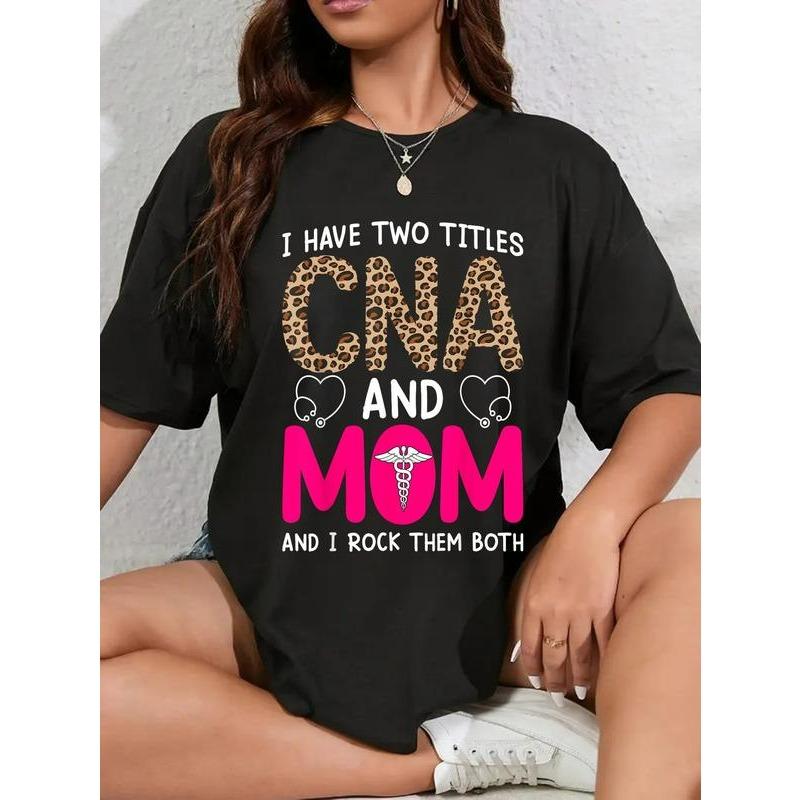 100% Cotton I Have Two Titles CNA And Mom I Rock Them Both product image 1