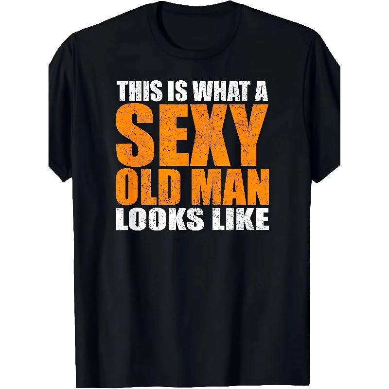 "This Is What A Sexy Old Man Looks Like" Funny Age Satire product image 1