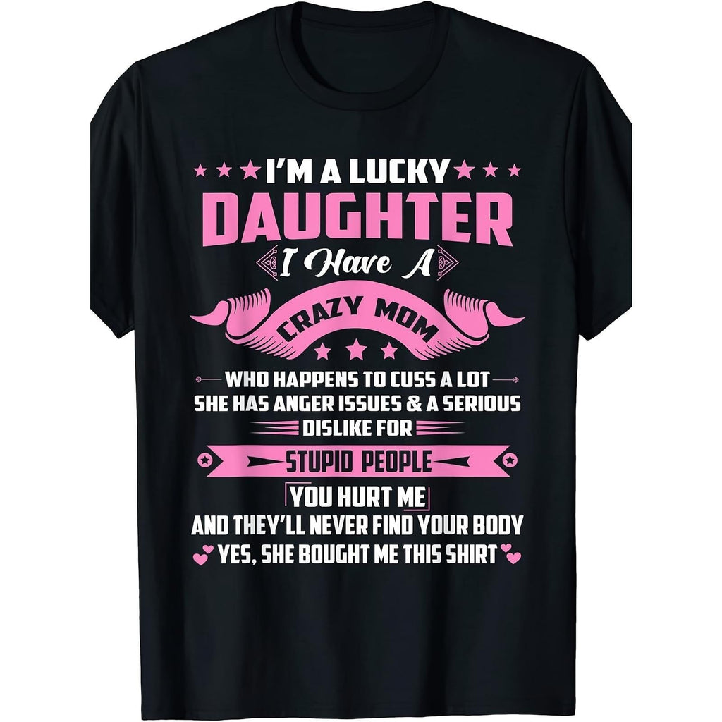 Lucky Daughter Funny Mom Sarcastic Gift Humor Mother Trendy product image 1