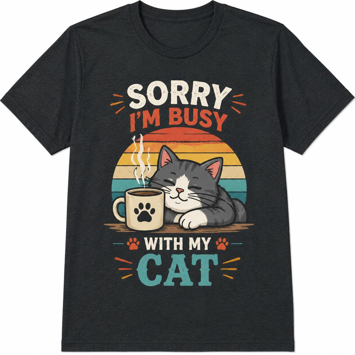 Sorry I'm Busy With My Cat Coffee Cute Lover Funny product image 2