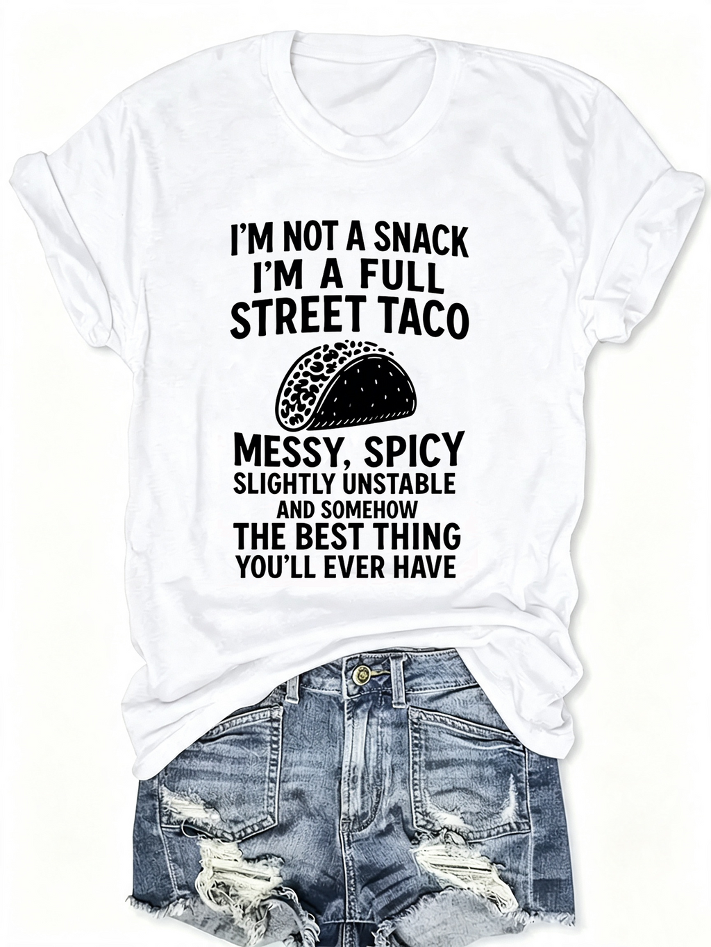 Funny Street Taco Food Quote Graphic T‑Shirt Unisex, Humor product image 3