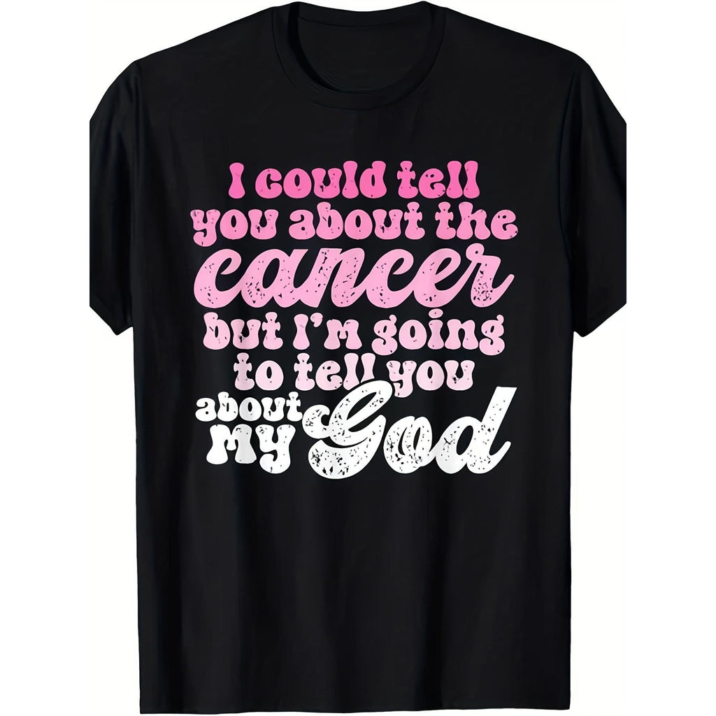I Could Tell You About The Cancer But I'm Going To My God product image 1