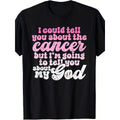 I Could Tell You About The Cancer But I'm Going To My God product image 1