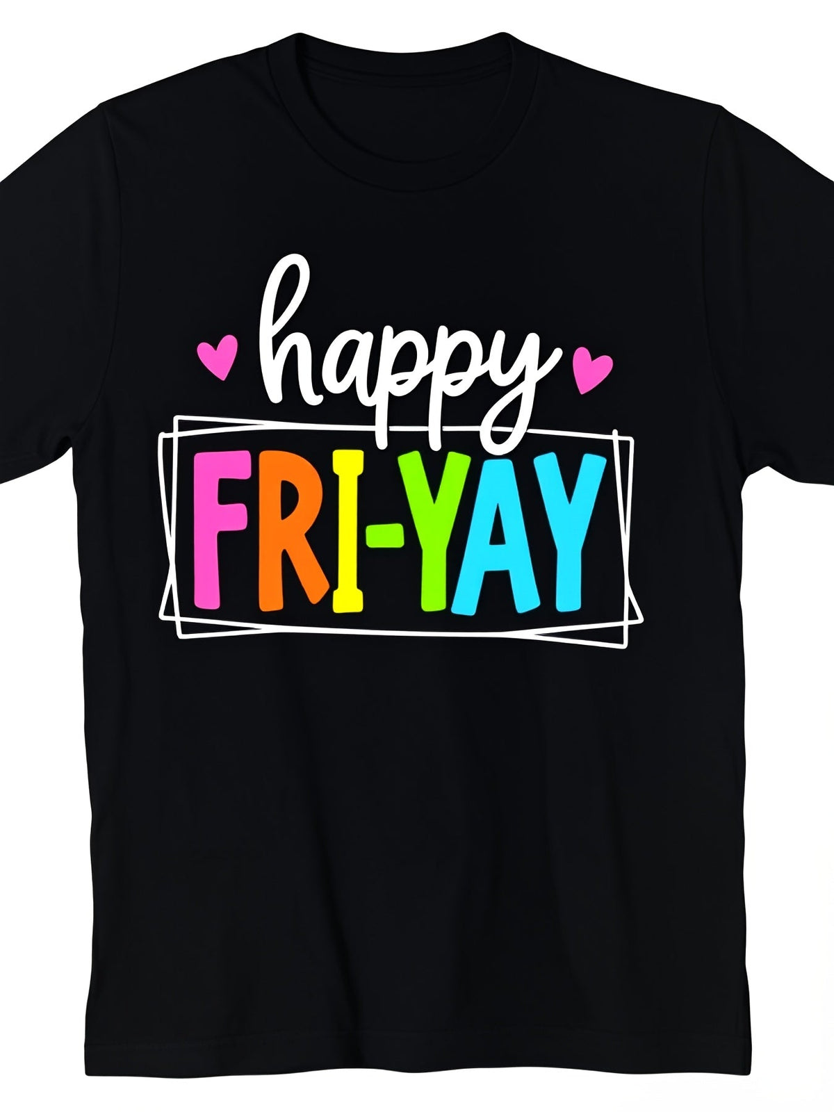 Happy Fri-Yay Graphic T-Shirt for Women and Men, Funny product image 2