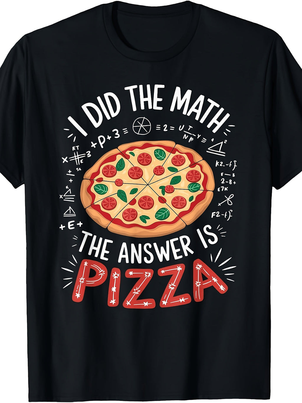 I Did The Math Answer Is Pizza Funny Food Lover Graphic Tee product image 2