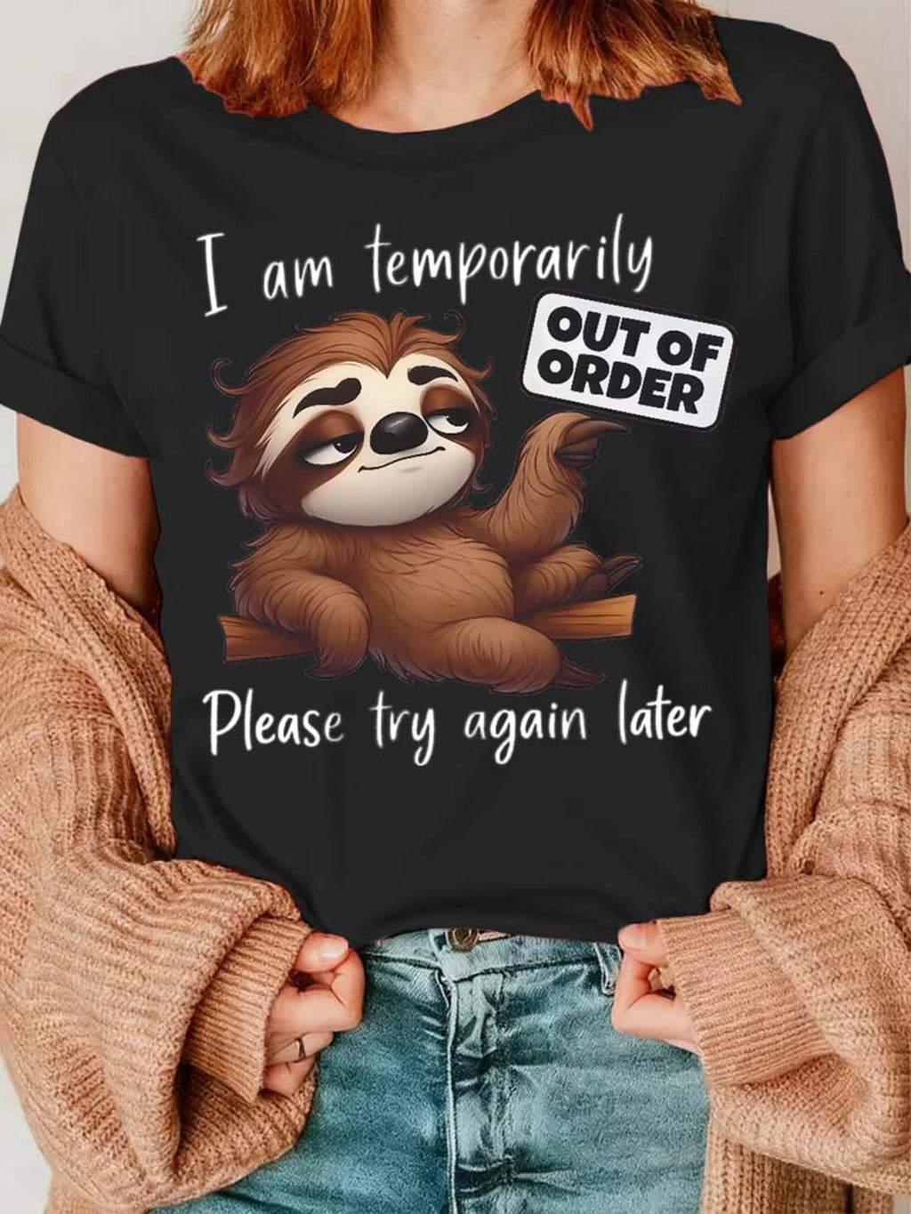I Am Temporarily Out Of Order T-Shirt Funny Sloth Please product image 1