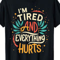Women's Fun "I'm So Tired, My Whole Body Aches" Fitness product image 1