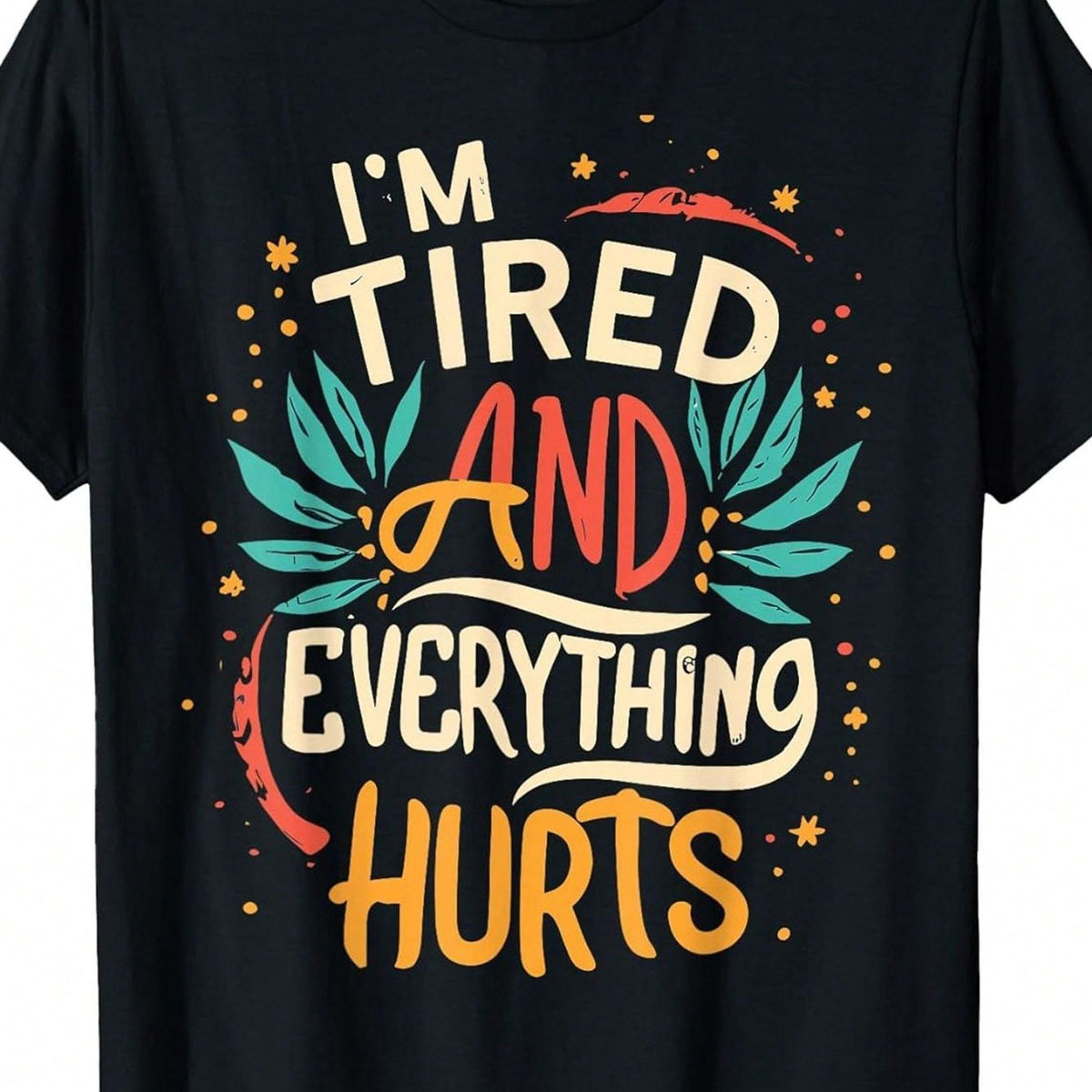 Women's Fun "I'm So Tired, My Whole Body Aches" Fitness product image 8