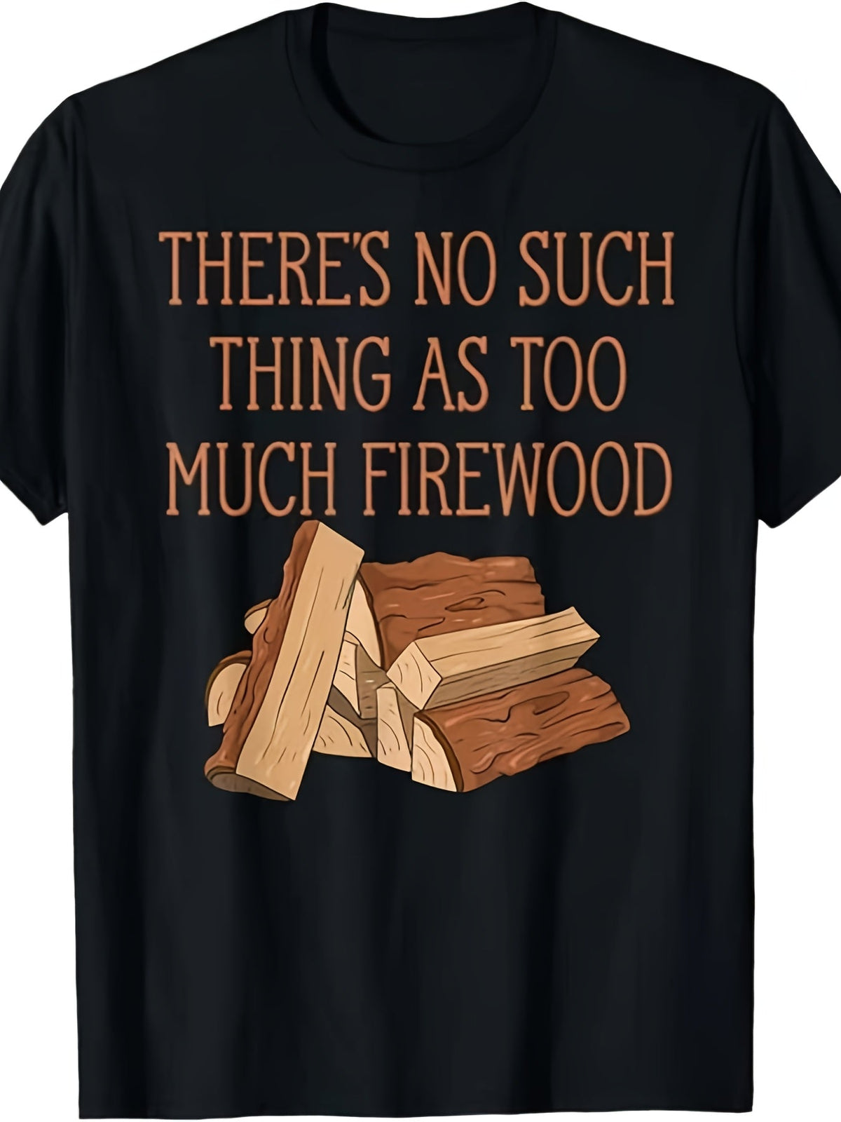 Men's Funny Firewood Graphic T-Shirt, There's No Such Thing product image 2