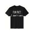 Fun Fact Dont Care Men's And Women's Graphic T-Shirts