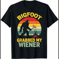 Big Foot Grabbed My Funny Sasquatch For Men Women T-Shirt product image 1