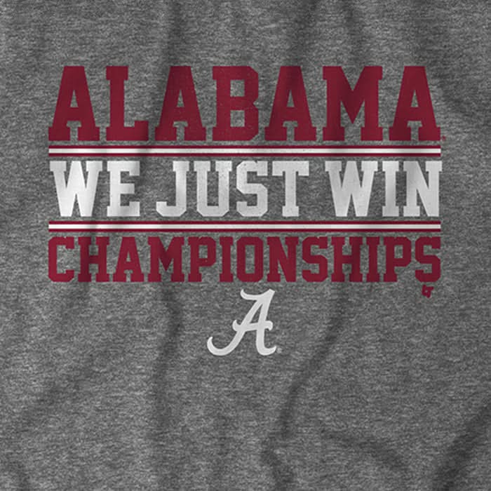Alabama: We Just Win Championships product image 4