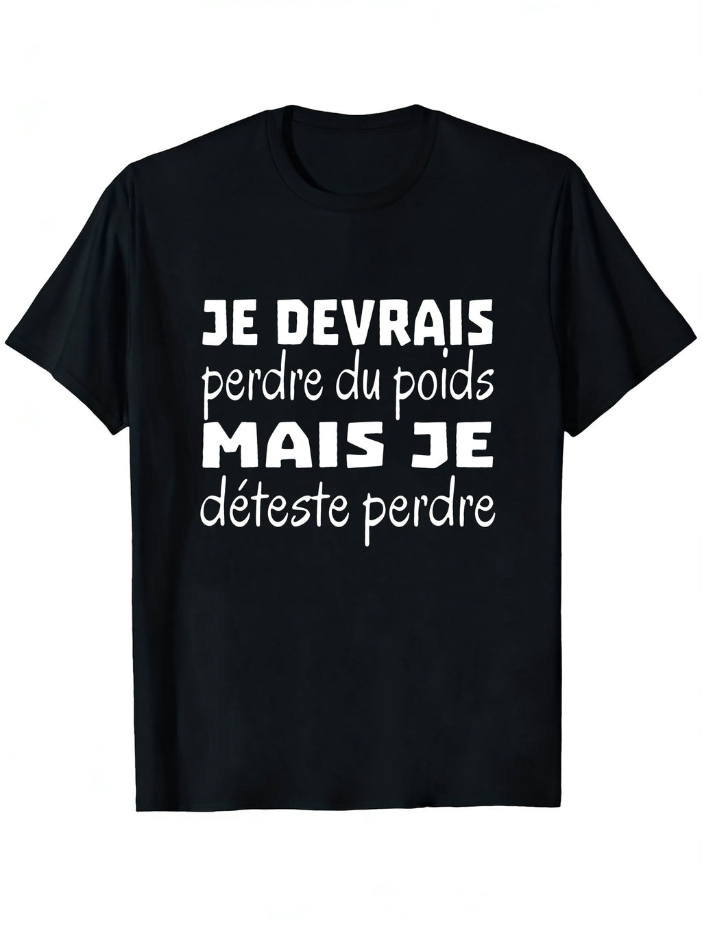 Black T-Shirt Featuring The French Phrase 'I Should Lose product image 1