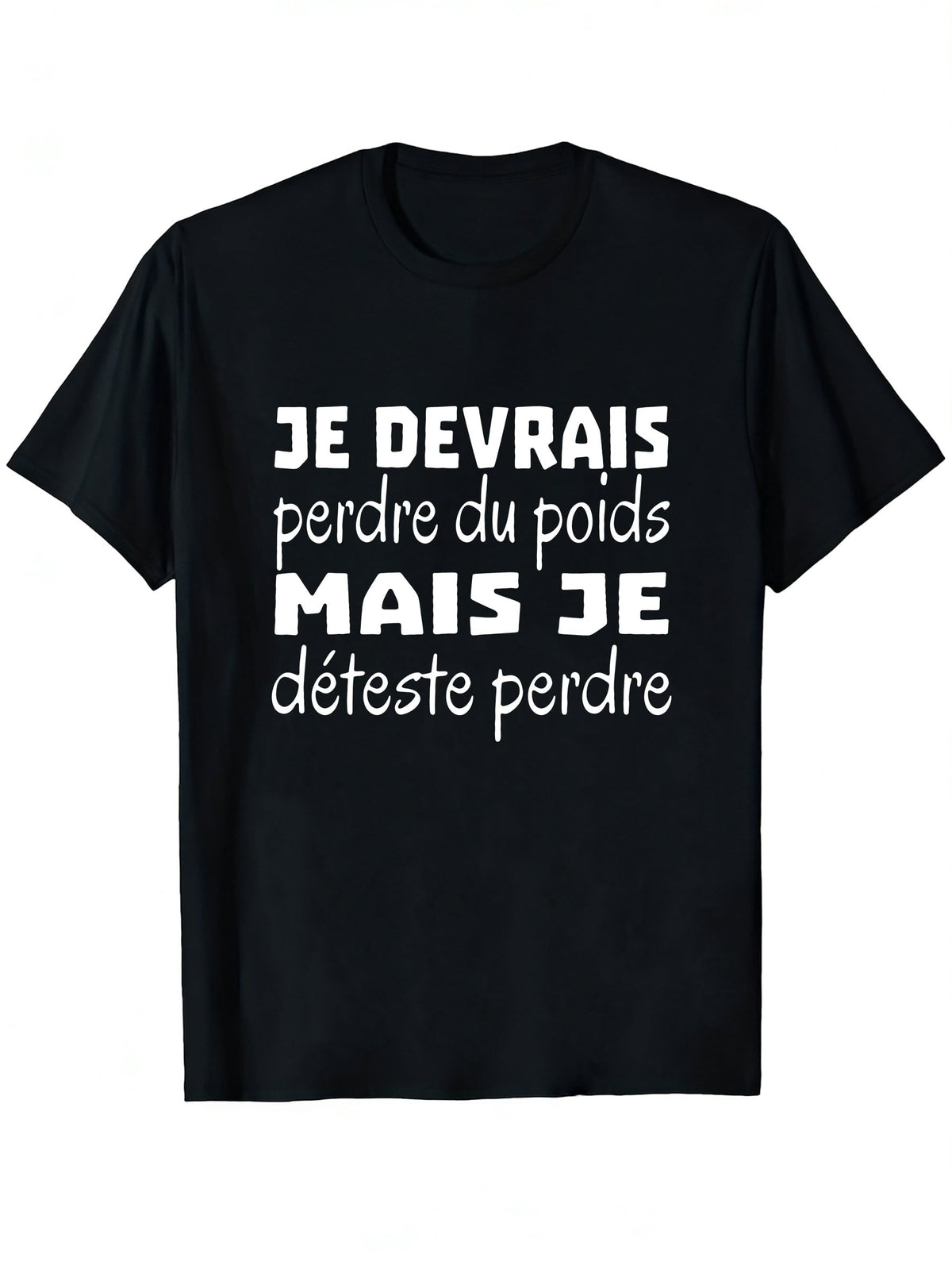 Black T-Shirt Featuring The French Phrase 'I Should Lose product image 1
