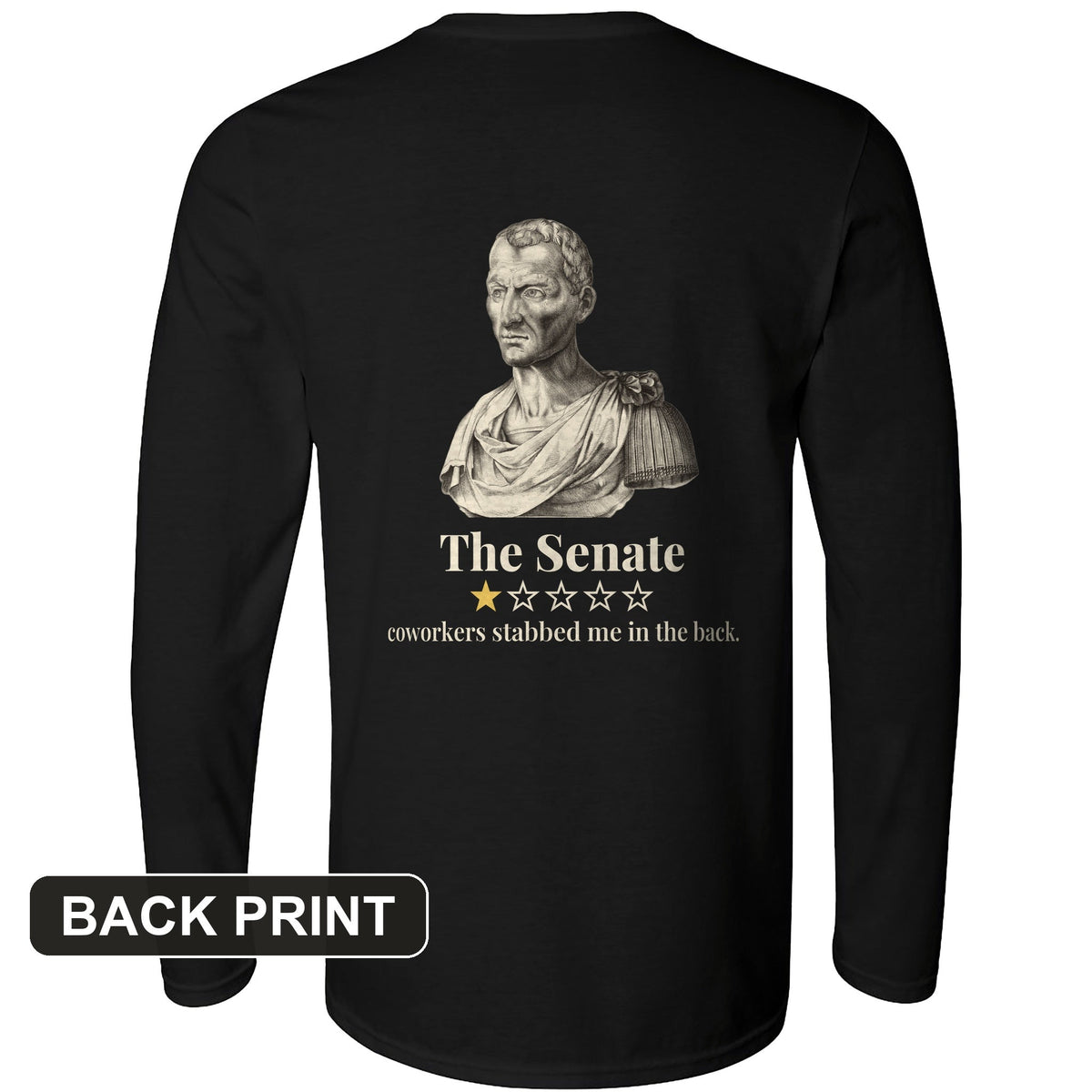 Caesar Senate Review Back Print Long Sleeve T-Shirt product image 2