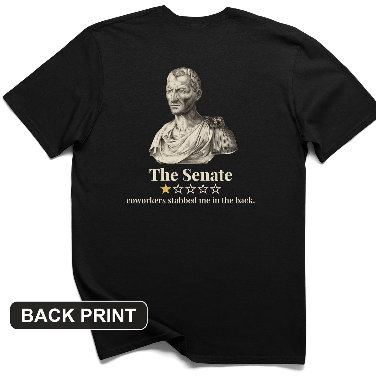 Caesar Senate Review Back Print T-Shirt product image 2