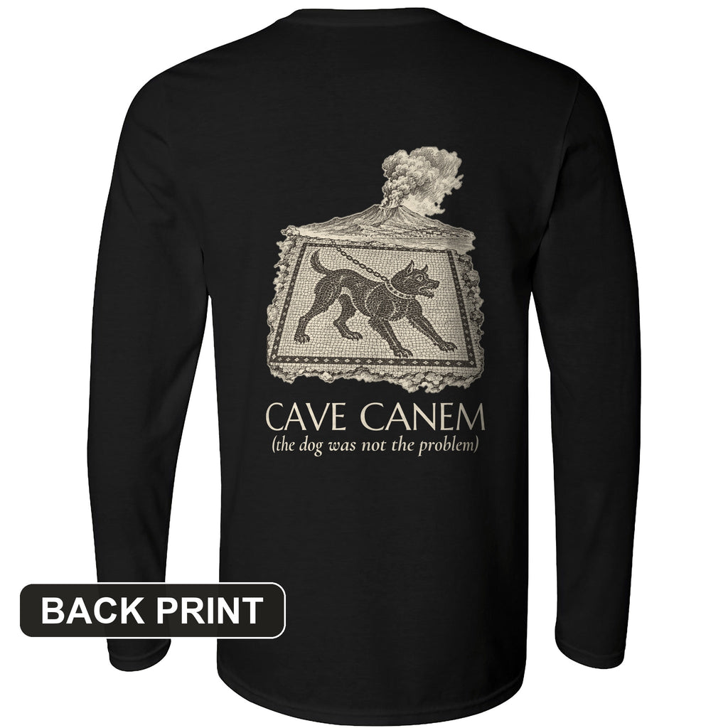Cave Canem The Dog Was Not Problem Back Print Long Sleeve product image 2