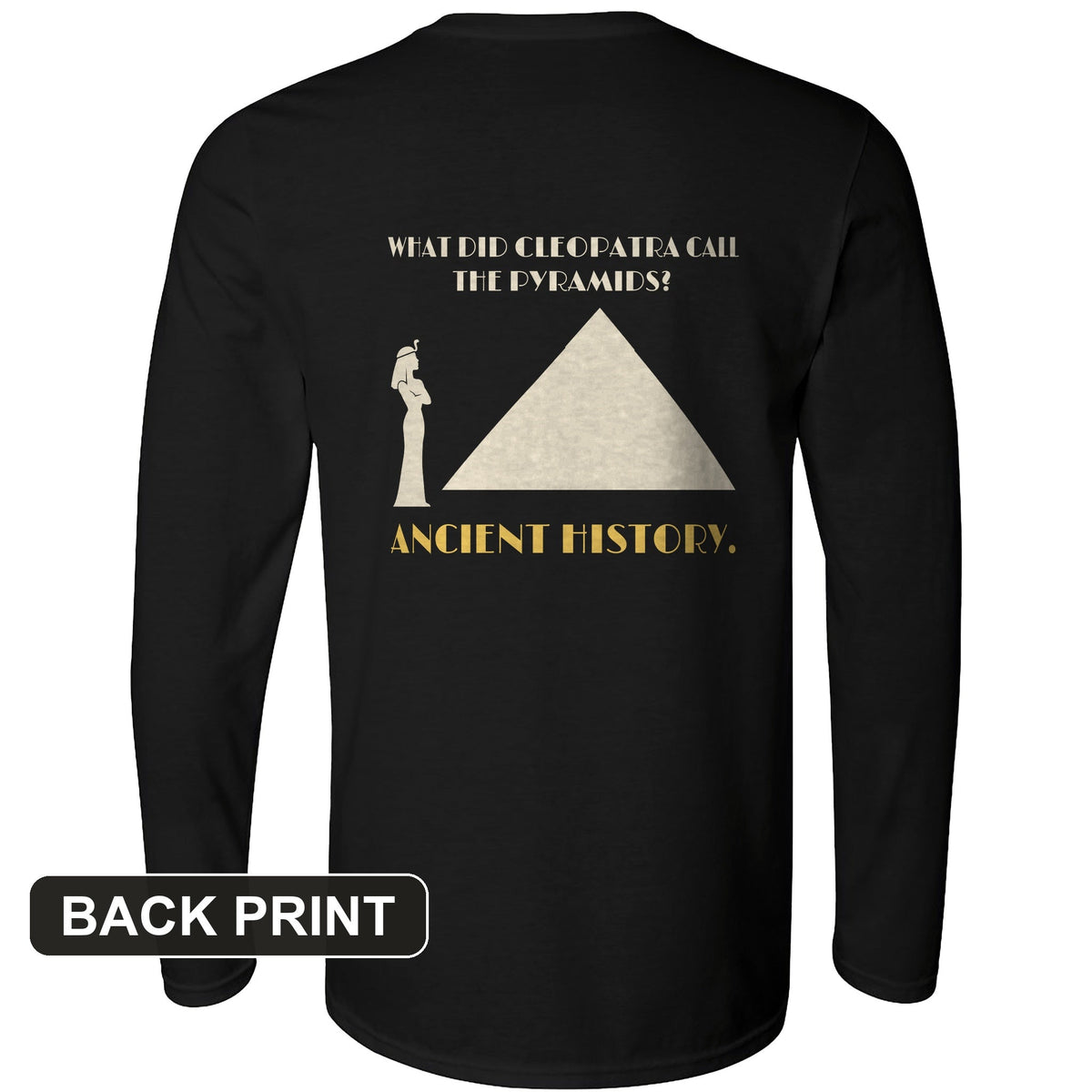 Cleopatra Ancient History Back Print Long Sleeve T-Shirt product image 2