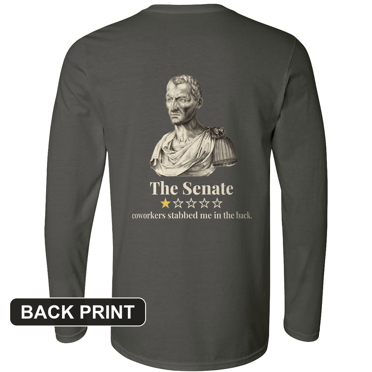 Caesar Senate Review Back Print Long Sleeve T-Shirt product image 1