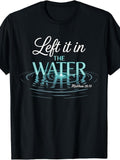 Christian Baptism T-Shirt for Men, Left It In The Water product image 1
