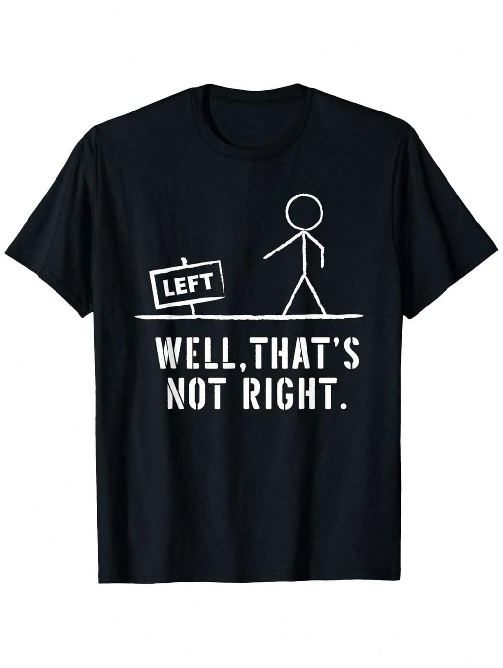 Funny Left Right Pun Graphic T-Shirt for Men, Well That's product image 1